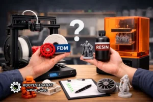 راهنمای خرید پرینتر سه بعدی ۳ مدل اصلی (FDM، رزینی، صنعتی)